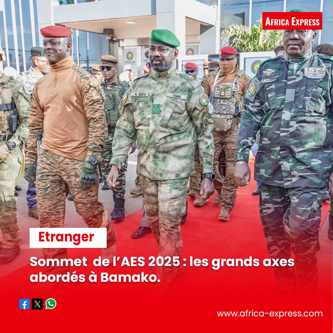 Sommet de l’AES 2025 : les grands axes abordés à Bamako